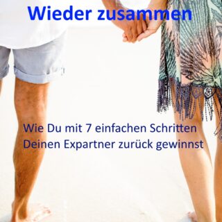 Ex zurück! Wieder zusammen